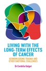 Cover: Living with the Long-Term Effects of Cancer - Jessica Kingsley Publishers