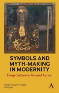 Cover: Symbols and Myth-Making in Modernity - Anthem Press