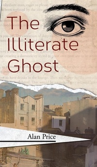 Enlarge image Cover: The Illiterate Ghost - Eibonvale Press