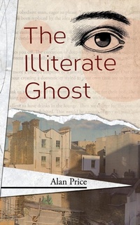 Enlarge image Cover: The Illiterate Ghost - Eibonvale Press
