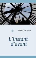 Cover: L'Instant d'avant - BoD - Books on Demand