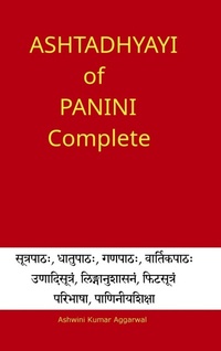 Abbildung von: Ashtadhyayi of Panini Complete: Ashtadhyayi of Panini Complete: Volume 1 1 - Devotees of Sri Sri Ravi Shankar Ashram