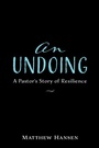 Cover: An Undoing - Wipf and Stock Publishers