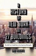 Cover: A History of New York in 27 Buildings - Bloomsbury Publishing PLC