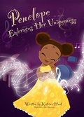 Cover: Penelope Embraces Her Uniqueness - Katrina Hunt