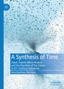 Cover: A Synthesis of Time - Palgrave Macmillan