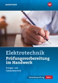Cover: Pr&uuml;fungsvorbereitungen / Pr&uuml;fungsvorbereitung f&uuml;r die handwerklichen Elektroberufe - Westermann Berufliche Bildung