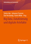 Cover: Big Data, Datafizierung und digitale Artefakte - Springer VS