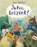 Cover: Juhu, LetzteR! - G&G Verlag, Kinder- und Jugendbuch