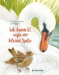 Cover: Ich kann's, sagte der kleine Spatz - G&G Verlag, Kinder- und Jugendbuch