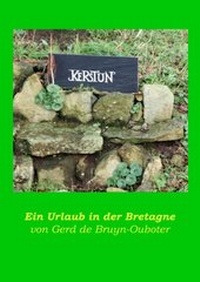 Abbildung von: Kerstun - ein Urlaub in der Bretagne - BoD - Books on Demand