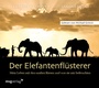 Cover: Der Elefantenfl&uuml;sterer - Audio Verlag M&uuml;nchen
