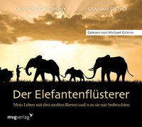 Abbildung von: Der Elefantenflüsterer - Audio Verlag München