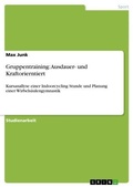 Cover: Gruppentraining: Ausdauer- und Kraftorierntiert - GRIN Verlag