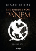 Cover: Die Tribute von Panem 1. T&ouml;dliche Spiele - Oetinger