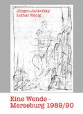 Cover: Eine Wende - Merseburg 1989/1990 - Ziethen, Harry