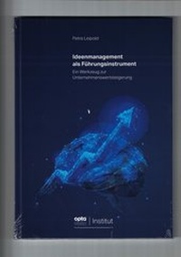 Abbildung von: Ideenmanagement als Führungsinstrument - Karl Maria Laufen Buchhandlung und Verlag
