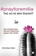 Cover: #prayforemilia - Grain Press Verlag GmbH