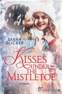Abbildung von: Kisses under the Mistletoe - Forever
