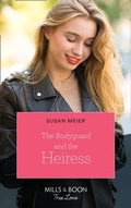 Cover: The Bodyguard And The Heiress - HarperCollins