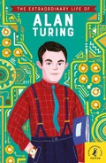 Cover: The Extraordinary Life of Alan Turing - Puffin