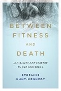 Cover: Between Fitness and Death - University of Illinois Press