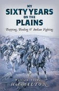 Cover: My Sixty Years on the Plains - Dover Publications Inc.