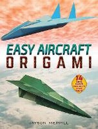 Enlarge image Cover: Easy Aircraft Origami - Dover Publications Inc.