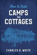 Cover: How to Build Camps and Cottages - Dover Publications Inc.