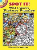 Cover: Spot it! Wild & Wacky Picture Puzzles - Dover Publications Inc.