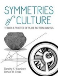 Cover: Symmetries of Culture: Theory and Practice of Plane Pattern Analysis - Dover Publications Inc.