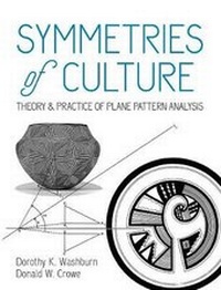 Enlarge image Cover: Symmetries of Culture: Theory and Practice of Plane Pattern Analysis - Dover Publications Inc.