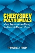 Cover: Chebyshev Polynomials: From Approximation Theory to Algebra and Number Theory - Dover Publications Inc.