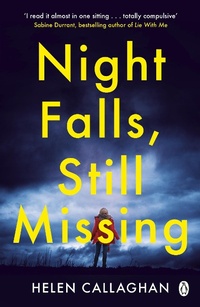 Abbildung von: Night Falls, Still Missing - Penguin Books Ltd
