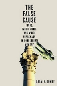 Enlarge image Cover: The False Cause - University of Virginia Press