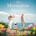 Cover: The Moonglow Sisters - HarperCollins