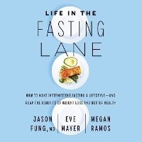Enlarge image Cover: Life in the Fasting Lane Lib/E - HarperCollins