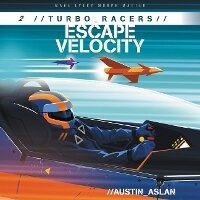 Enlarge image Cover: Turbo Racers: Escape Velocity - HarperCollins