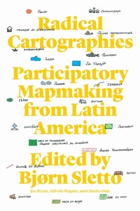 Enlarge image Cover: Radical Cartographies - University of Texas Press