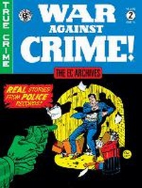 Enlarge image Cover: The EC Archives: War Against Crime Volume 2 - Dark Horse Comics,U.S.