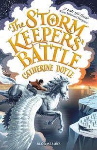 Enlarge image Cover: The Storm Keepers' Battle - Bloomsbury Childrens Books