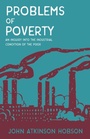 Cover: Problems of Poverty - An Inquiry Into The Industrial Condition of the Poor - Read Books