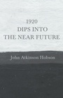 Cover: 1920 - Dips Into The Near Future - Read Books