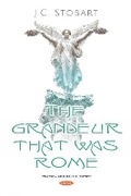 Cover: The Grandeur That Was Rome - Nova Science Publishers Inc