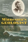 Cover: Minnesota's Geologist - University of Minnesota Press