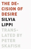 Cover: The Decision of Desire - University of Minnesota Press
