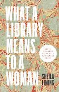 Enlarge image Cover: What a Library Means to a Woman - University of Minnesota Press