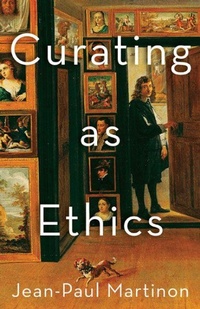 Enlarge image Cover: Curating As Ethics - University of Minnesota Press