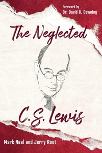 Enlarge image Cover: The Neglected C.S. Lewis - Paraclete Press