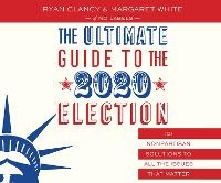 Bild: The Ultimate Guide to the 2020 Election - Dreamscape Media